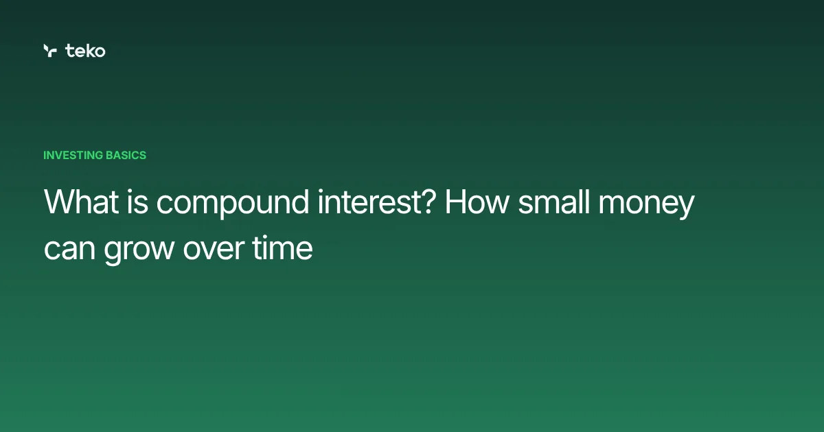 What is compound interest? How small money can grow over time