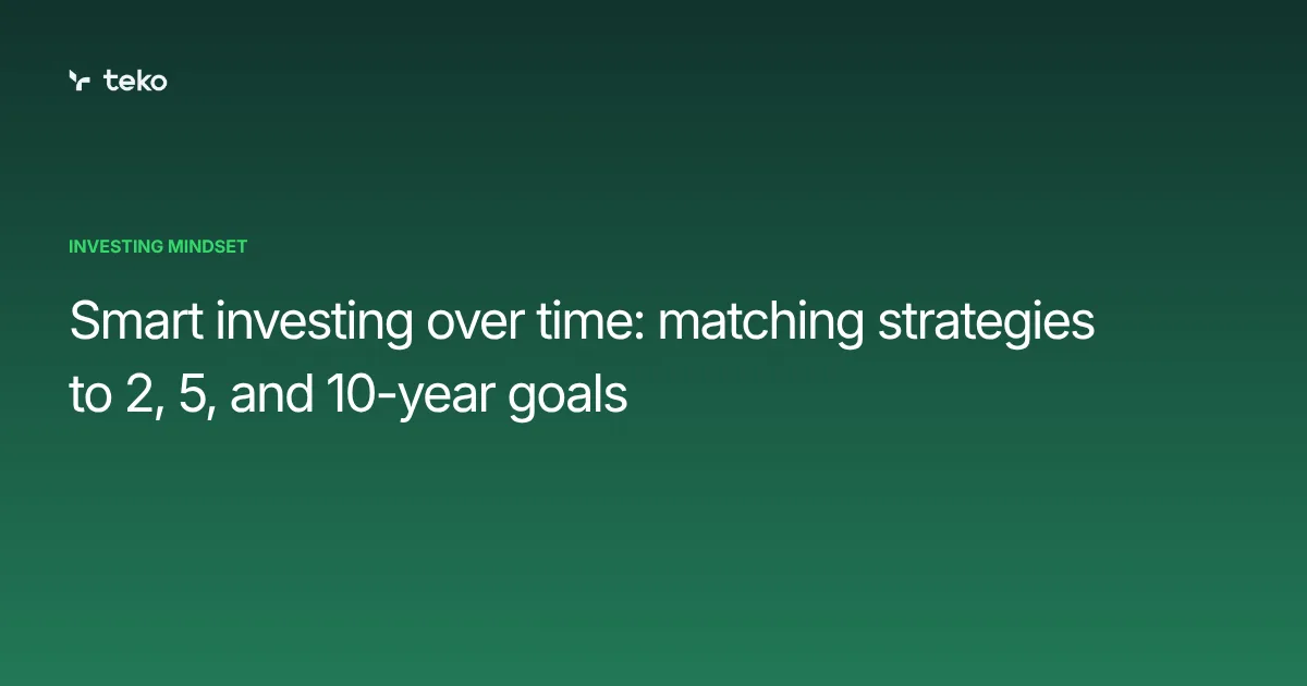 Smart investing over time: matching strategies to 2, 5, and 10-year goals