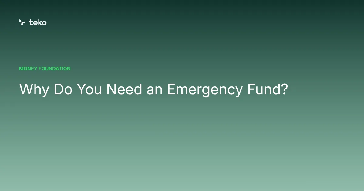Why Do You Need an Emergency Fund?